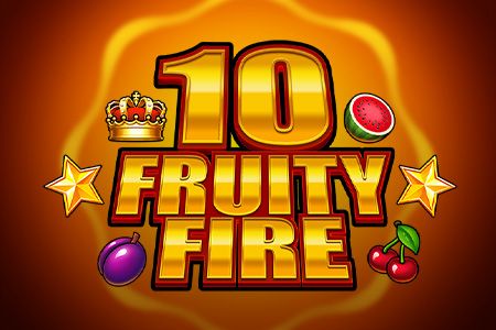 10 Fruity Fire