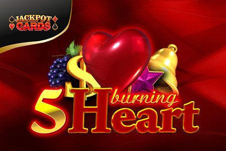 5 Burning Heart