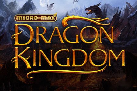 Dragon Kingdom Micro-Max