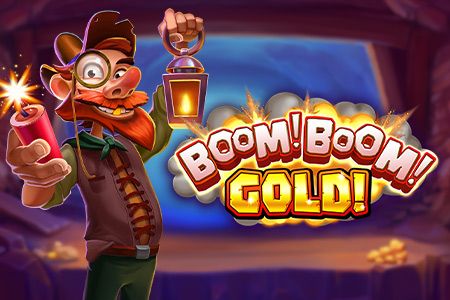 Boom! Boom! Gold!