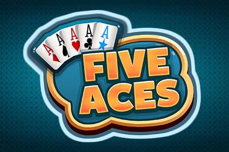 FIVE ACES